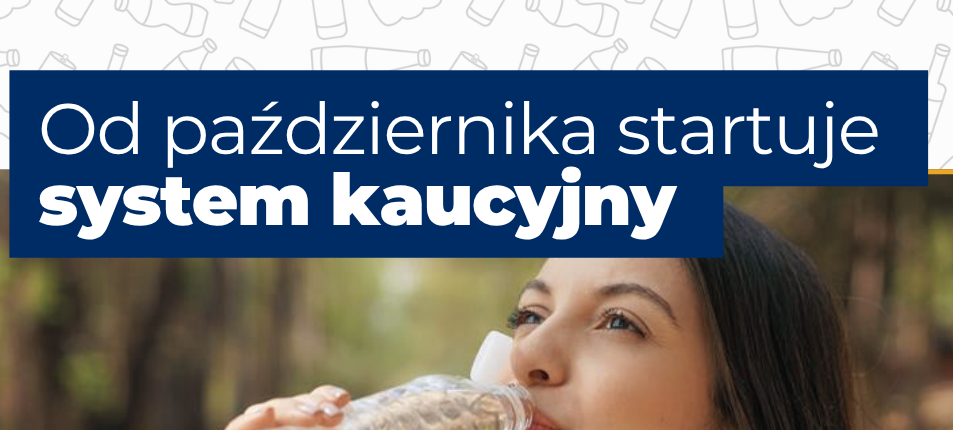 Od 1 października 2025 roku w całej Polsce zacznie działać system kaucyjny